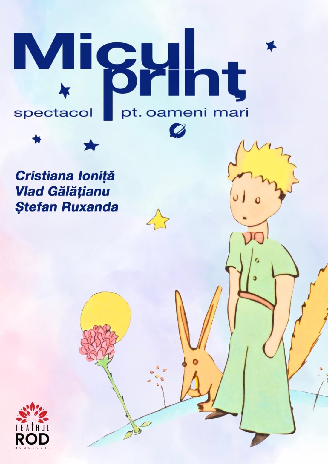 Piesa de Teatru Micul Prinț cu Cristiana Ioniță, Vlad Gălățianu și Ștefan Ruxanda Teatrul Rod
